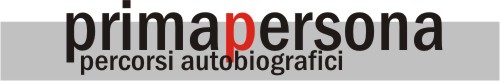 primapersona percorsi autobiografici